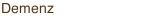 Demenz